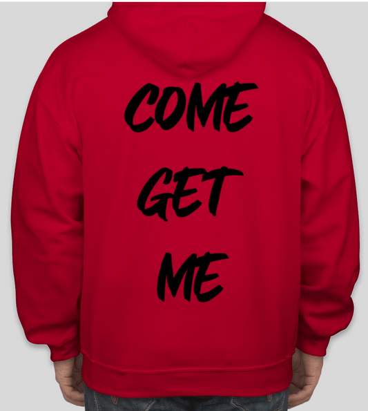 COME GET ME HOODIE
