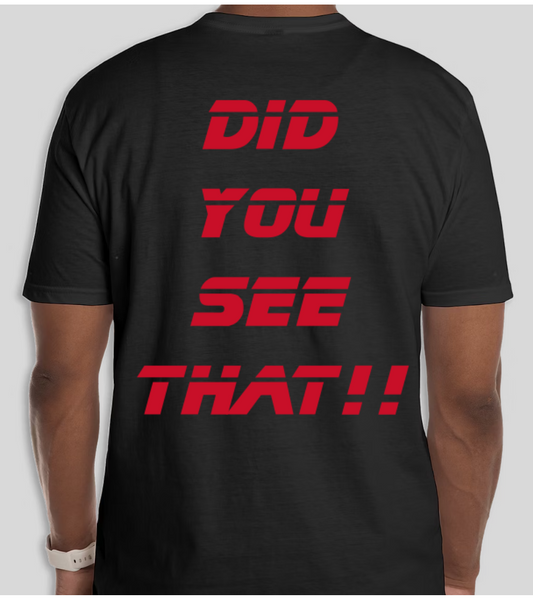 DID YOU SEE THAT T